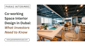 Co-working Space Interior Design in Dubai What Investors Need to Know