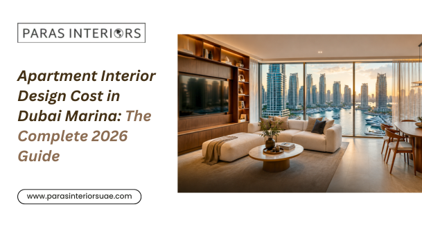 Apartment Interior Design Cost in Dubai Marina The Complete 2026 Guide