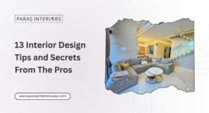 13 Interior Design Tips and Secrets From The Pros