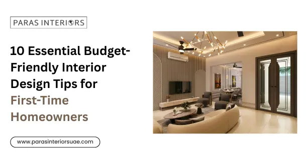 10 Essential Budget-Friendly Interior Design Tips for First-Time Homeowners
