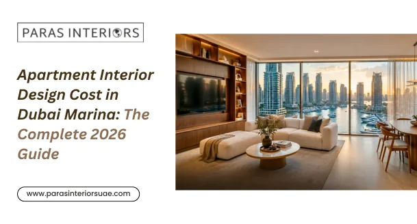 Apartment Interior Design Cost in Dubai Marina The Complete 2026 Guide